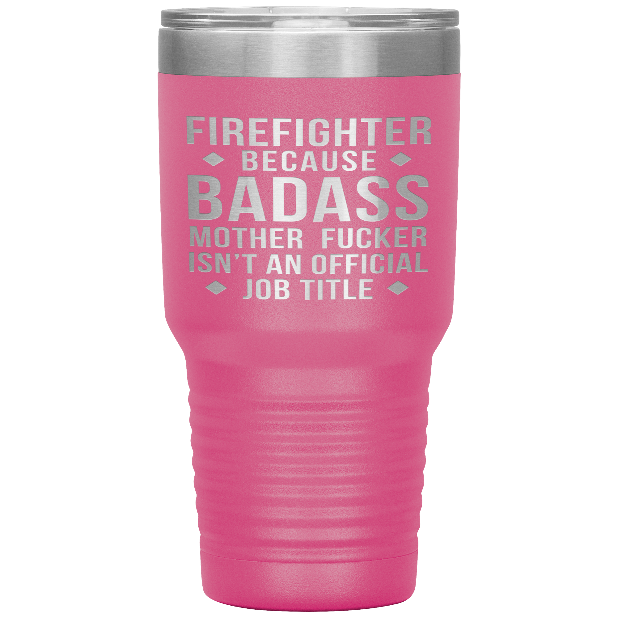 Firefighter Gift, Firefighter badass, 30oz Tumbler, Travel mug, Coffee Tumbler, Present for Firefighter Colleague