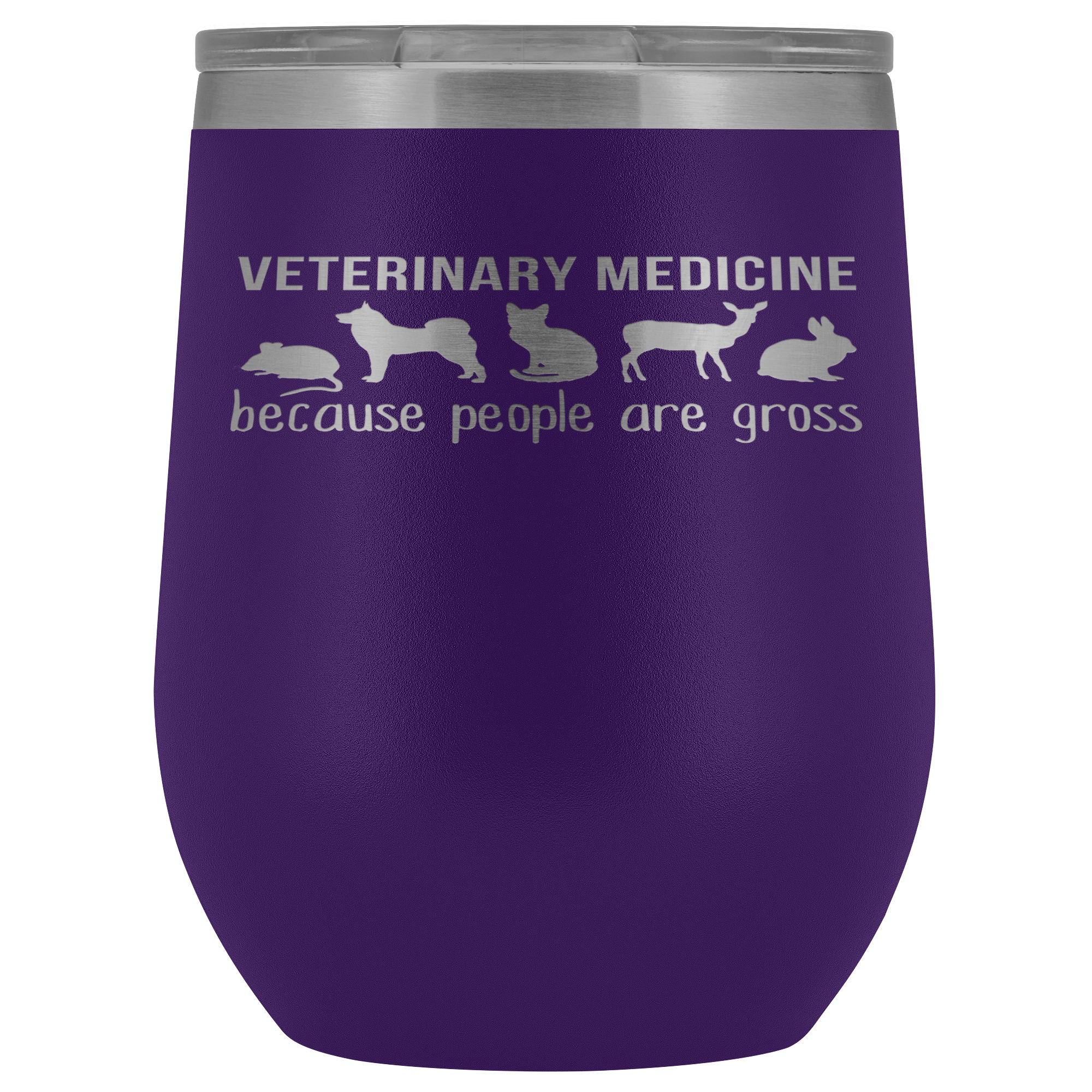 Veterinary Gift, Veterinary medicine: because people are gross, 12oz Vacuum Tumbler, Travel mug, Coffee Tumbler, Tea Tumbler