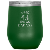 Vet tech Gift, 49% Vet tech, Badass, 12oz Tumbler, Travel mug, Coffee Tumbler, Present for Vet tech Colleague