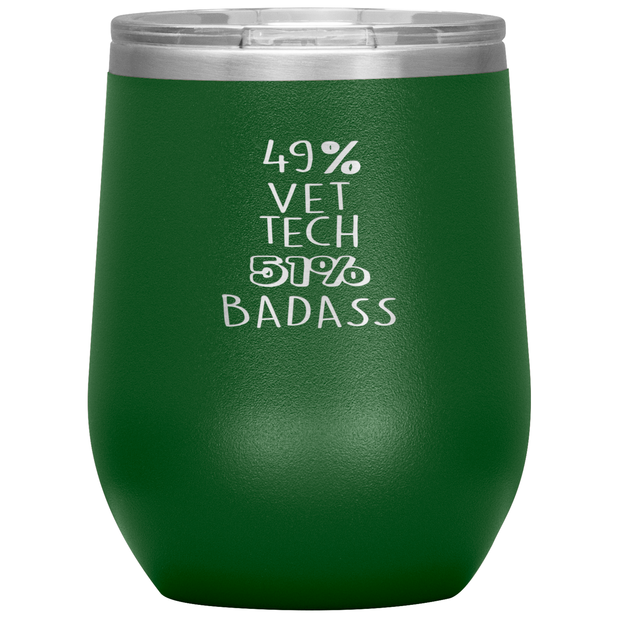 Vet tech Gift, 49% Vet tech, Badass, 12oz Tumbler, Travel mug, Coffee Tumbler, Present for Vet tech Colleague