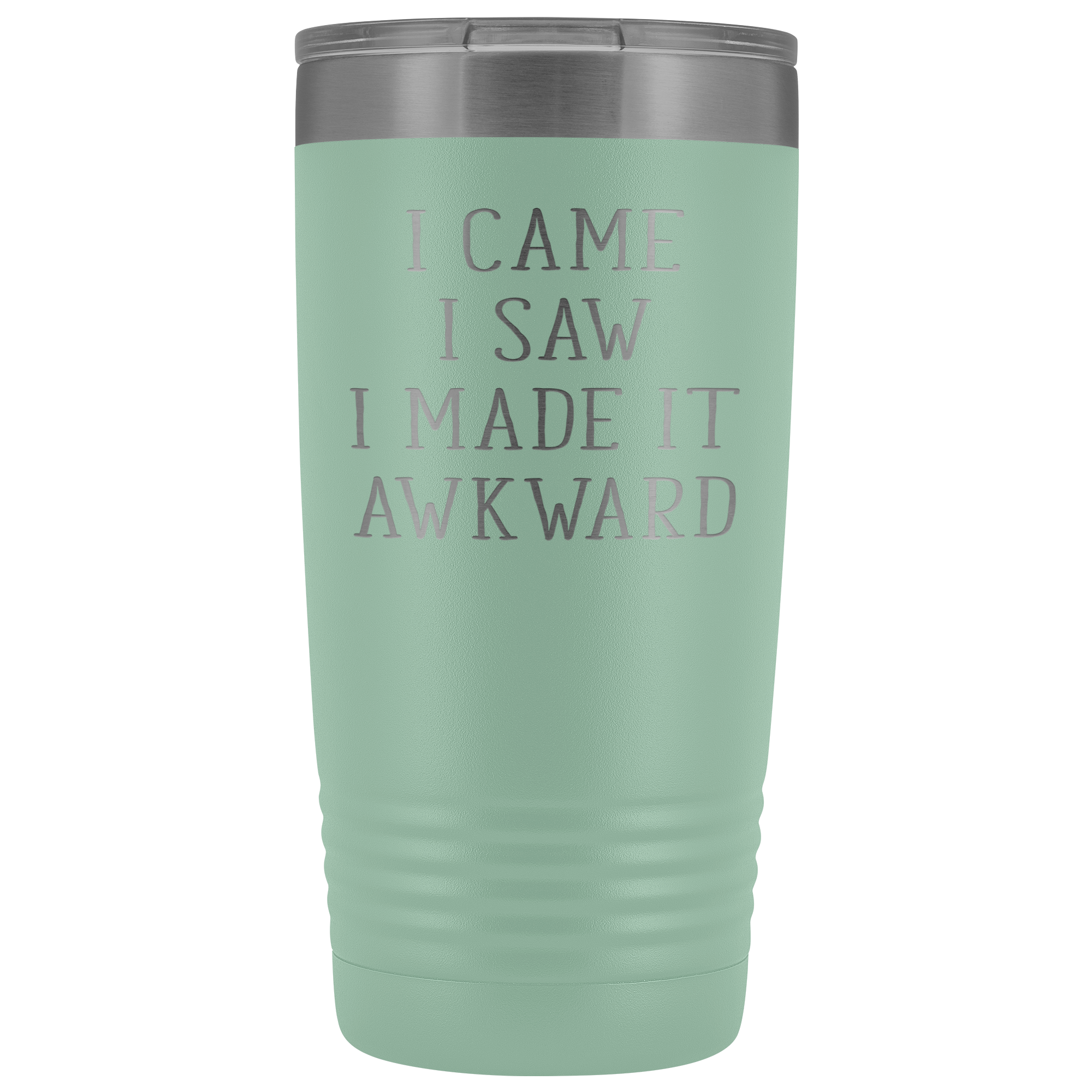 Funny Quotes Gift, I came, I saw, I made it awkward, 20oz Tumbler, Travel mug, Coffee Tumbler, Tea Tumbler