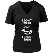 Hunting I don't wear bows, I shoot them T-Shirt