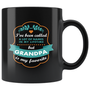 Father's Day Gift I've been called a lot of names in my lifetime but grandpa is my favorite Gift Ideas for Grandpa Birthday Mug 11oz Black