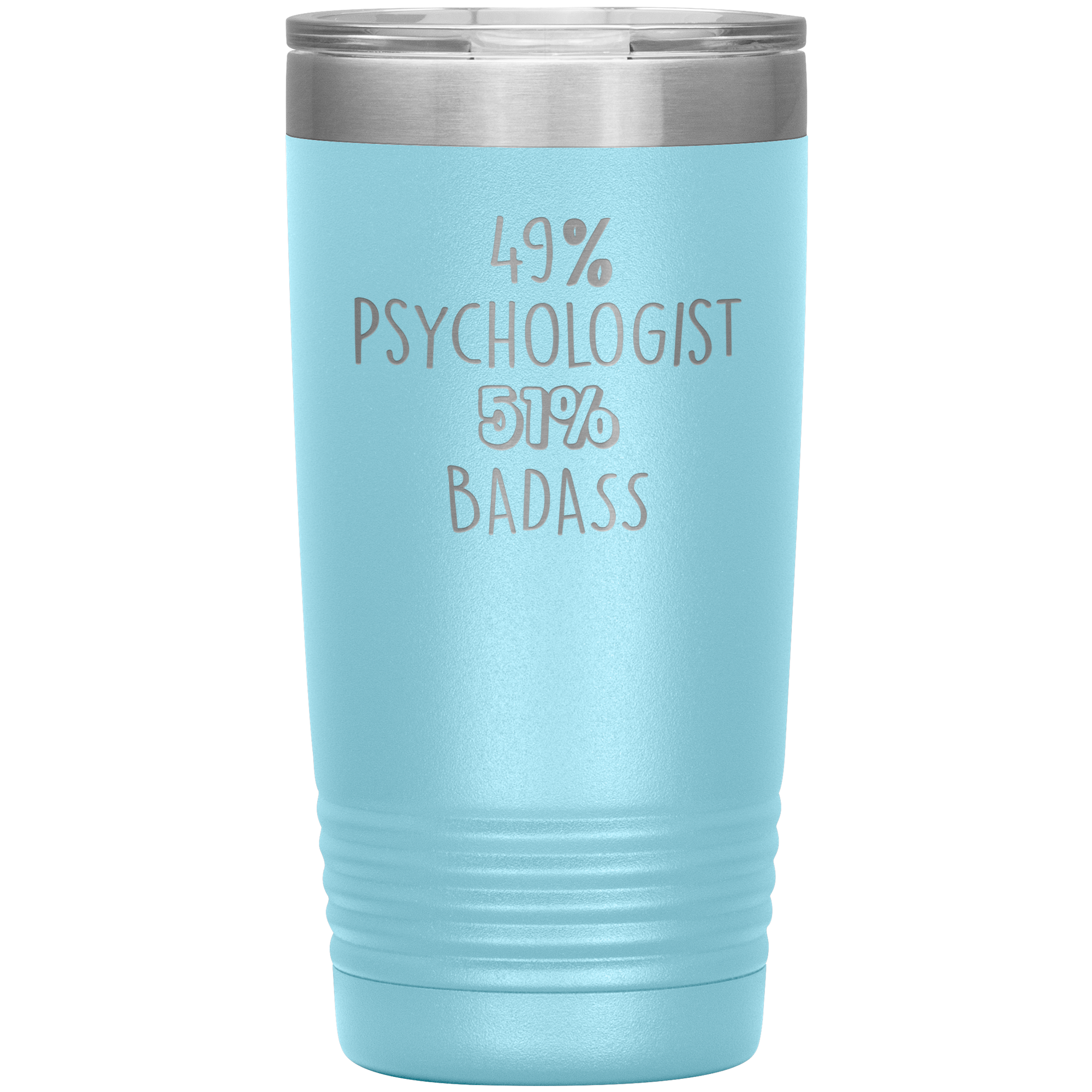 49% Psychologist, 51% Badass 20oz Vacuum Tumbler