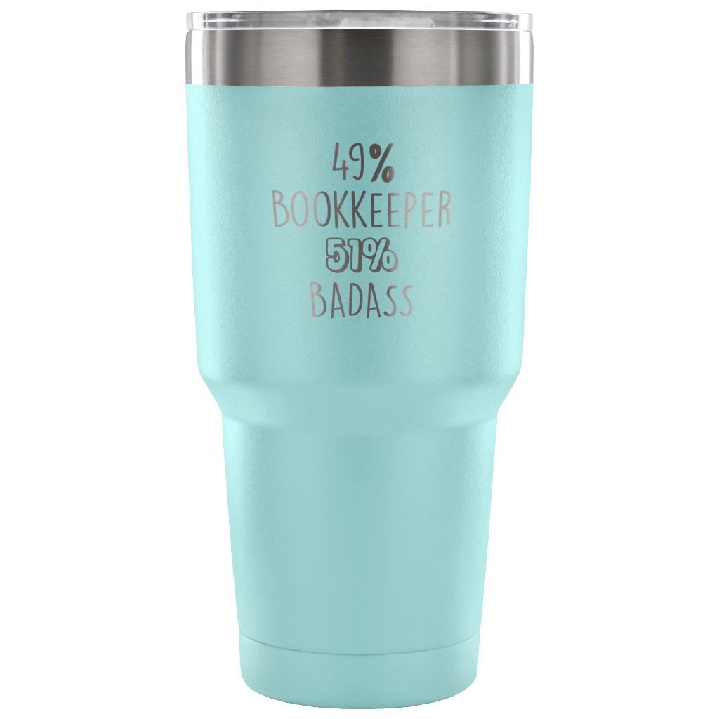 49% Bookkeeper, Badass Tumbler 30oz