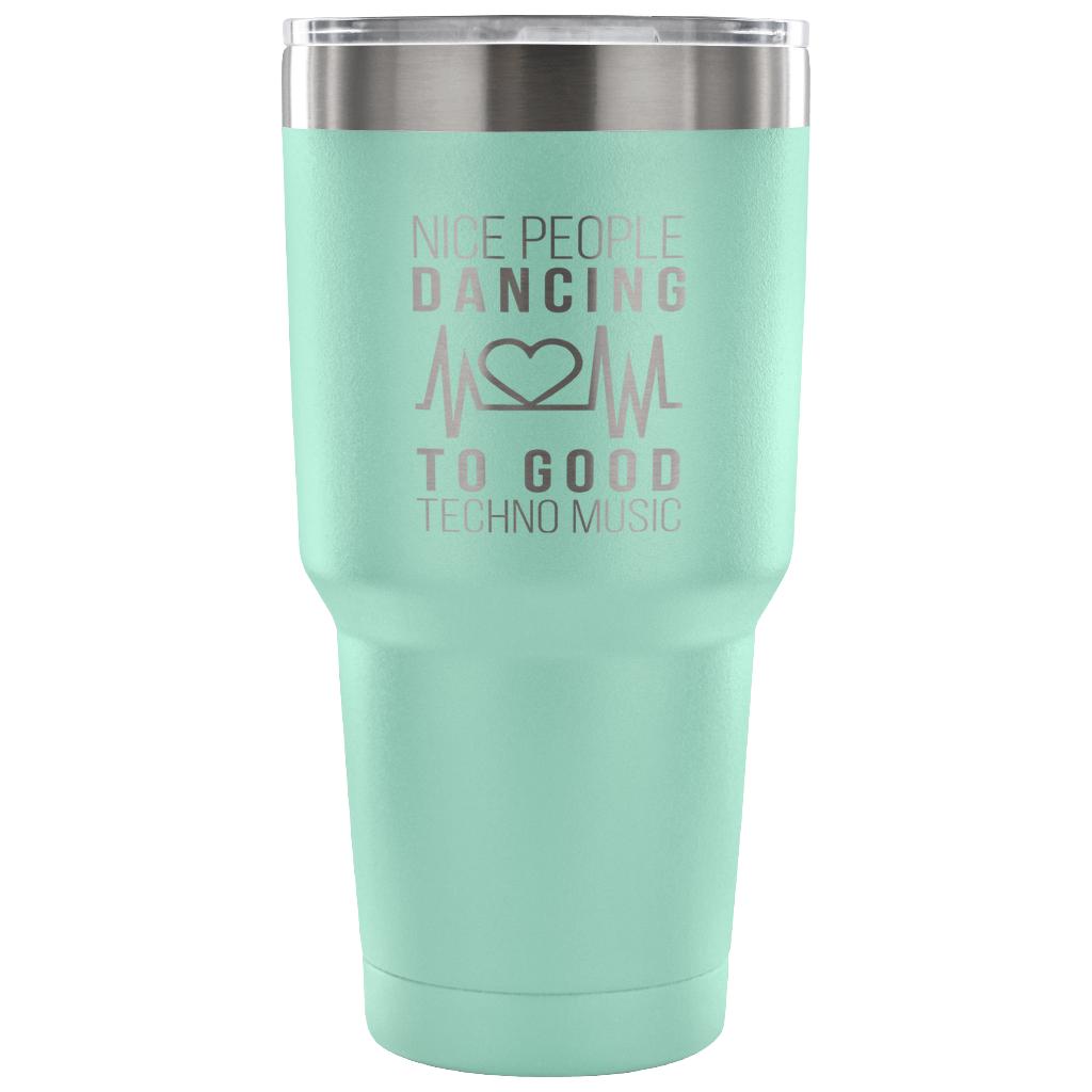 Nice people dancing to good techno music Tumbler 30oz