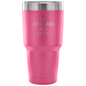 49% Veterinarian, Badass Tumbler 30oz
