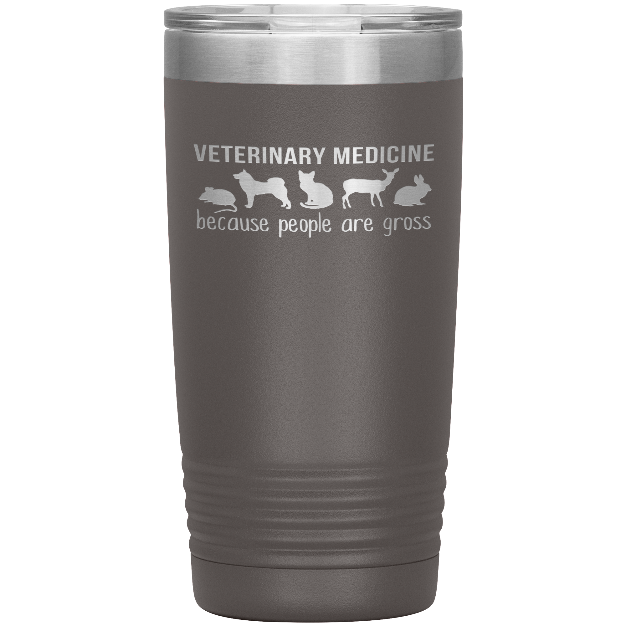 Veterinary Gift, Veterinary medicine: because people are gross, 20oz Vacuum Tumbler, Travel mug, Coffee Tumbler, Tea Tumbler