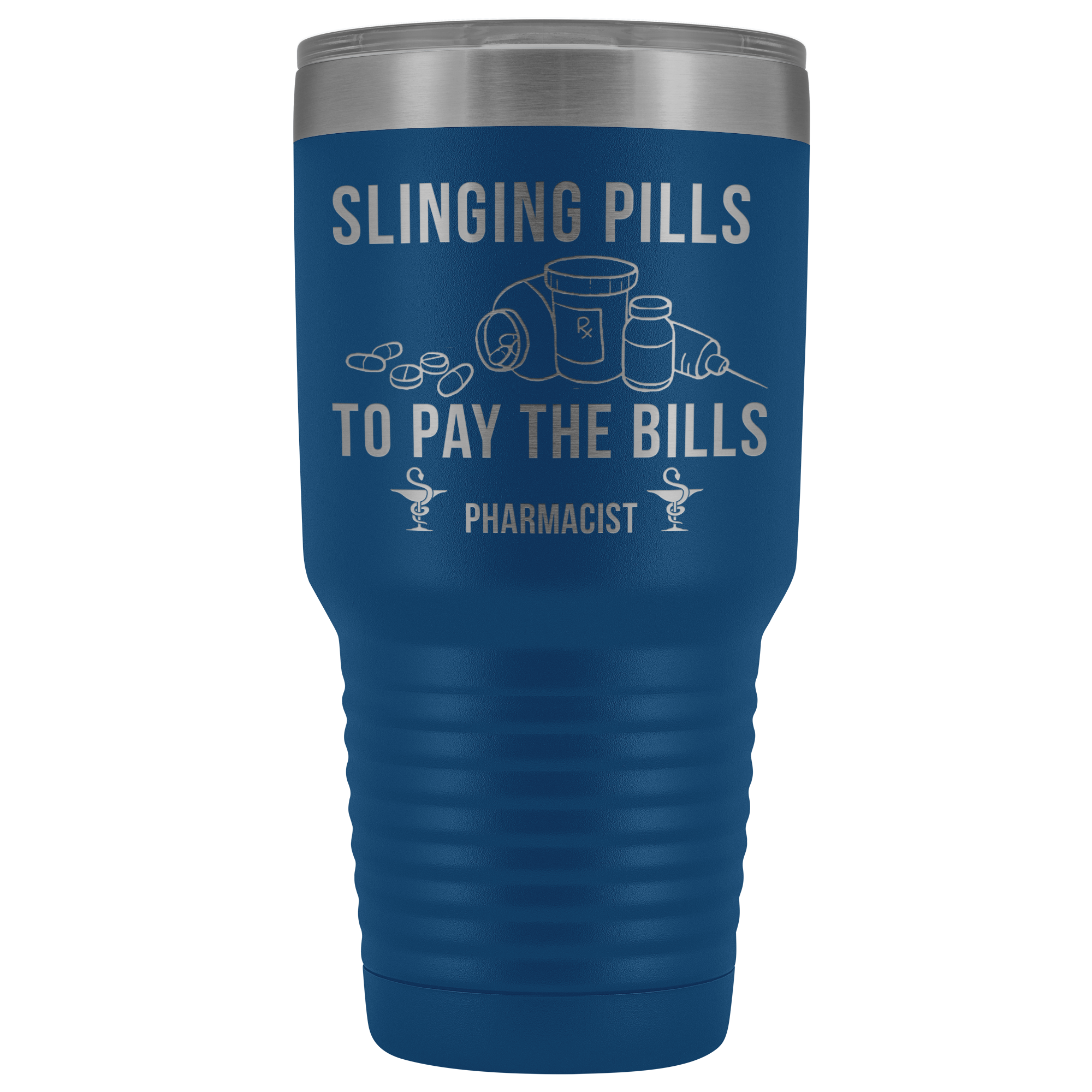 Pharmacist Slinging Pills to Pay the Bills Tumbler
