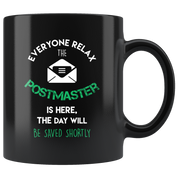 Postmaster is here Coffee Mug
