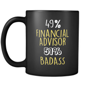 49% Financial Advisor 51% Badass