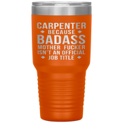 Carpenter Gift, Carpenter badass, 30oz Tumbler, Travel mug, Coffee Tumbler, Present for Carpenter Colleague