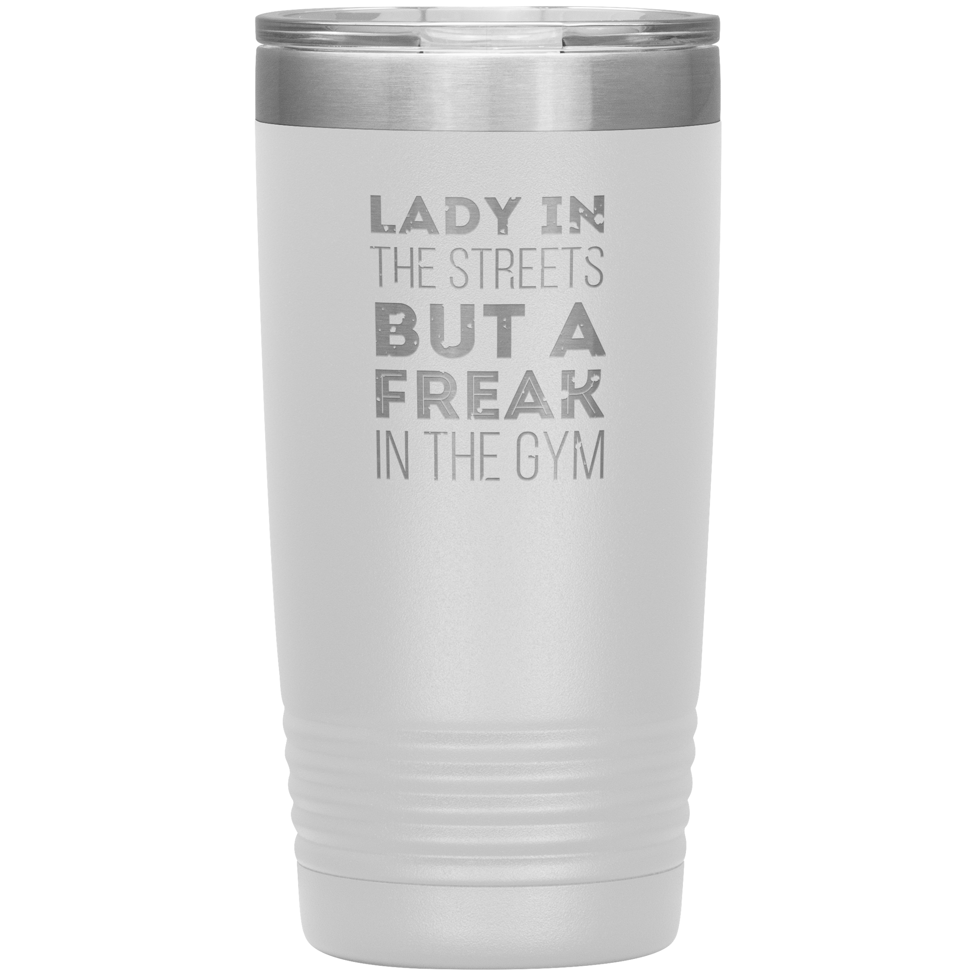 Fitness Gift, Lady in the streets, but a freak in the gym, Tumbler, Travel mug, Coffee Tumbler, Tea Tumbler