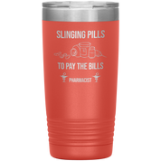 Pharmacist Slinging Pills to Pay the Bills Tumbler