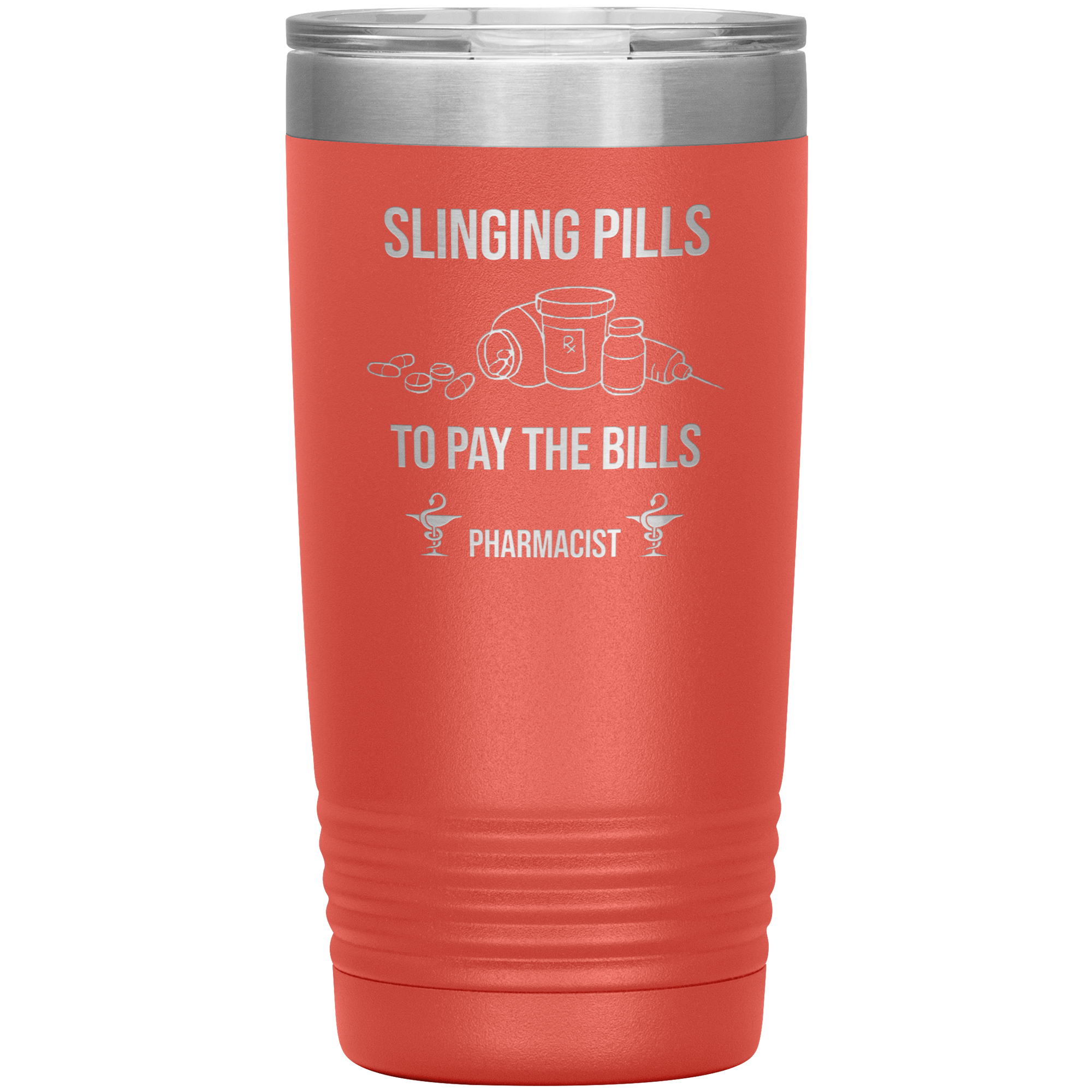 Pharmacist Slinging Pills to Pay the Bills Tumbler