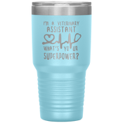 Veterinary Assistant Gift, I'm a veterinary assistant, what's your superpower?,