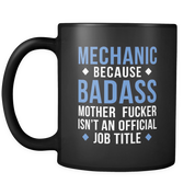 Mechanic Because Badass Job title