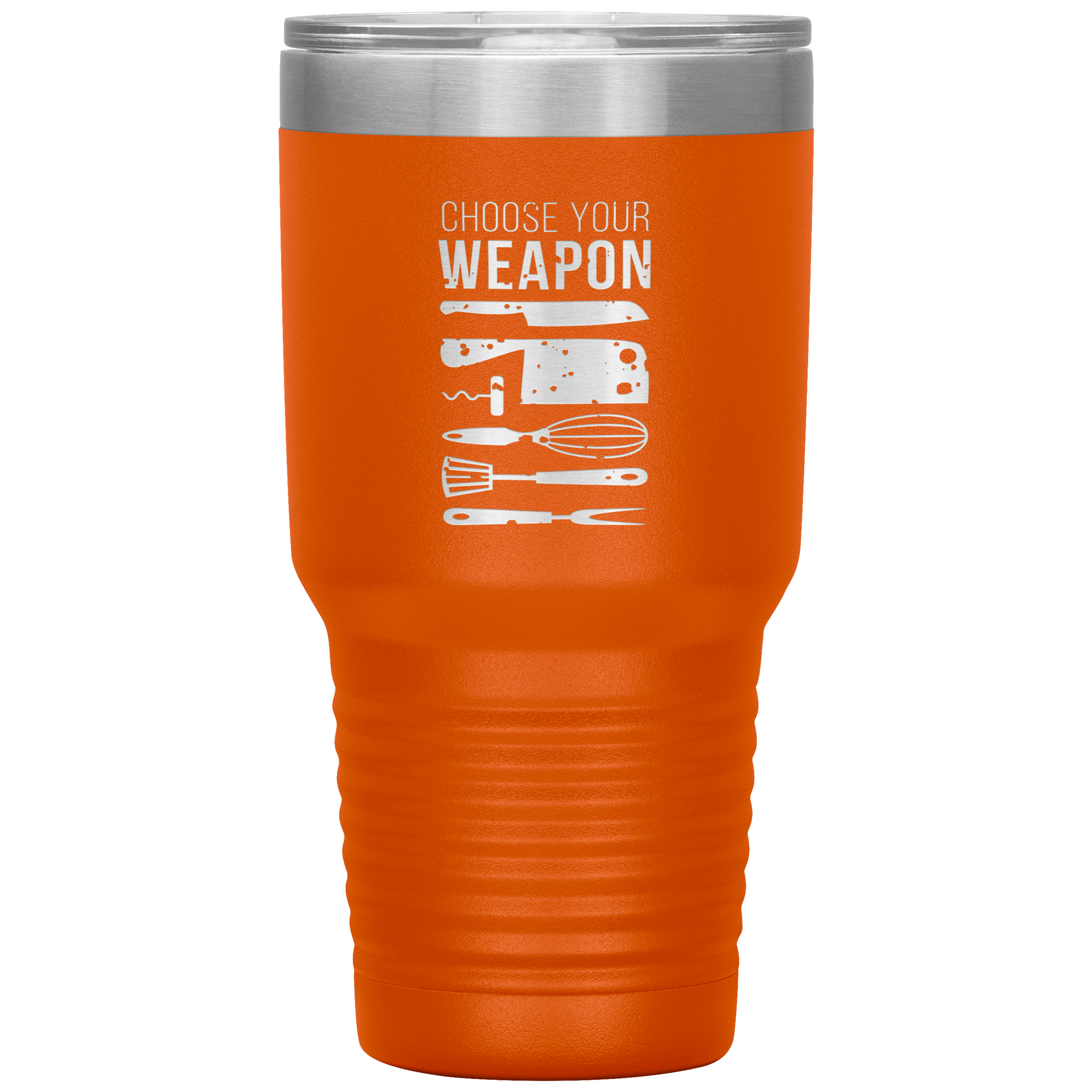Choose your weapon 30oz Tumbler