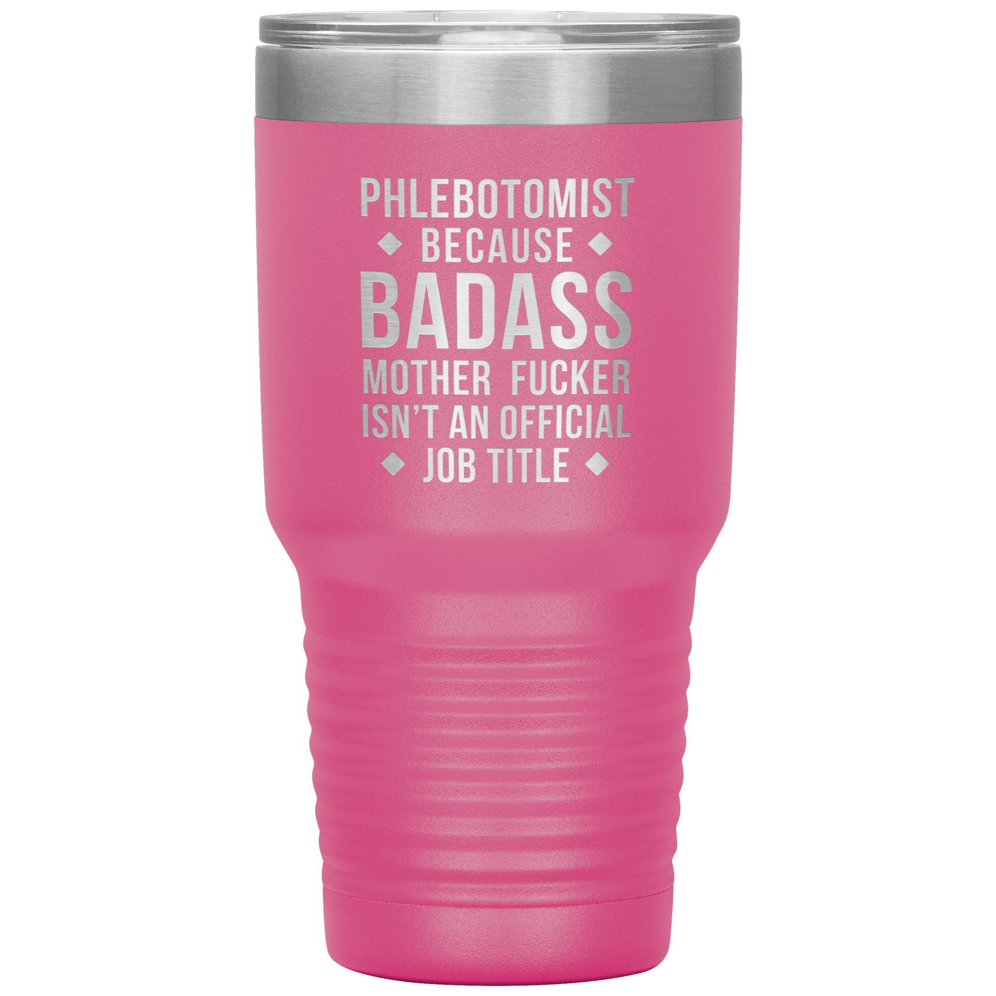 Phlebotomist badass 30oz Vacuum Tumbler