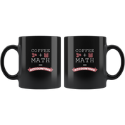 Accountant mug Accountant mugs Coffee + Math = Accounting mug - accountant gifts, accounting mug, accounting mugs (11oz) Black