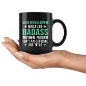 Mug Web Developer gifts Web Developer mug - Badass Web Developer mug - Web Developer coffee mug Web Developer coffee cup (11oz) Black