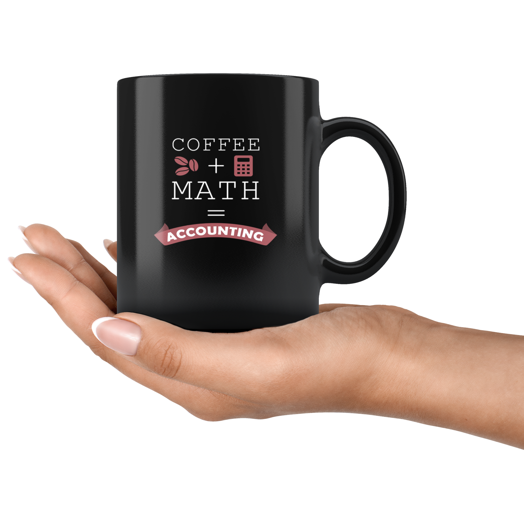 Accountant mug Accountant mugs Coffee + Math = Accounting mug - accountant gifts, accounting mug, accounting mugs (11oz) Black