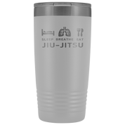 BJJ Gift, Sleep, breath eat, jiu jitsu, Tumbler, Travel mug, Coffee Tumbler, Tea Tumbler 20oz
