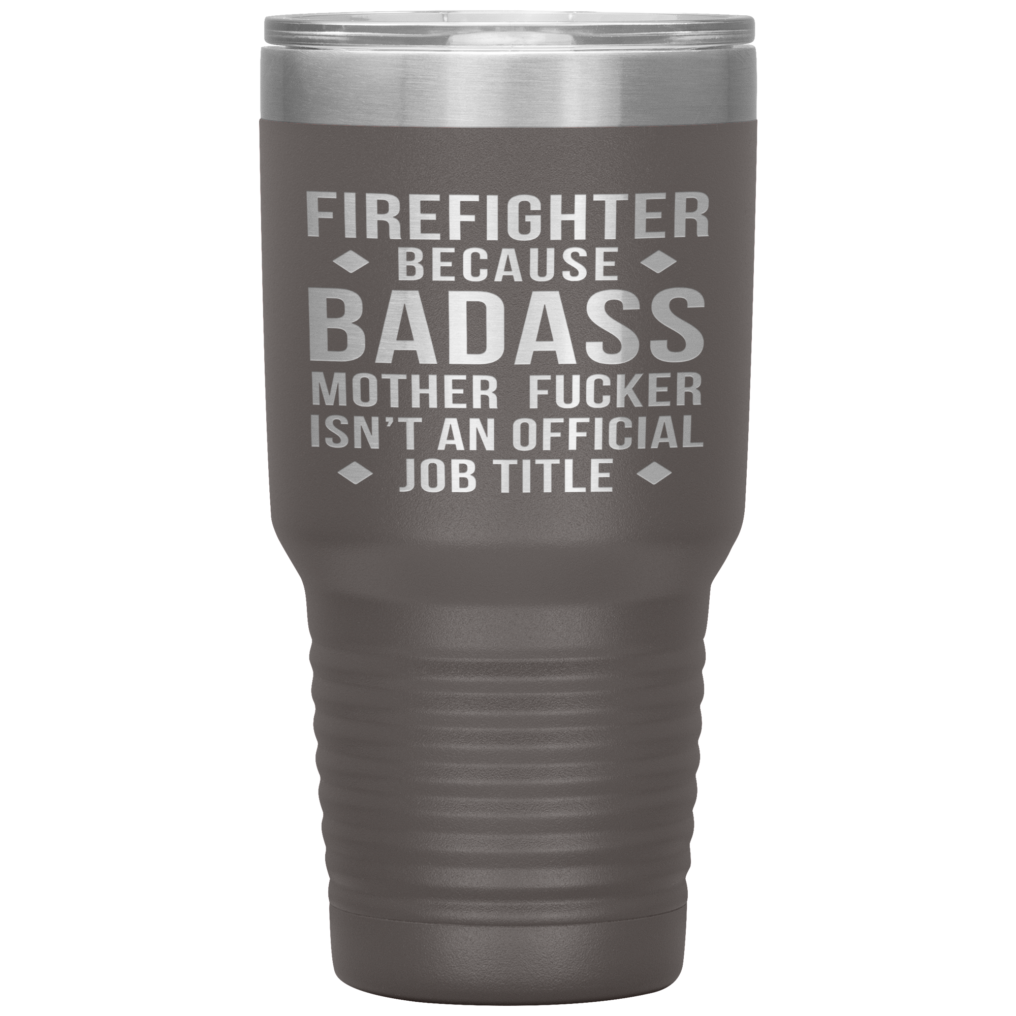 Firefighter Gift, Firefighter badass, 30oz Tumbler, Travel mug, Coffee Tumbler, Present for Firefighter Colleague