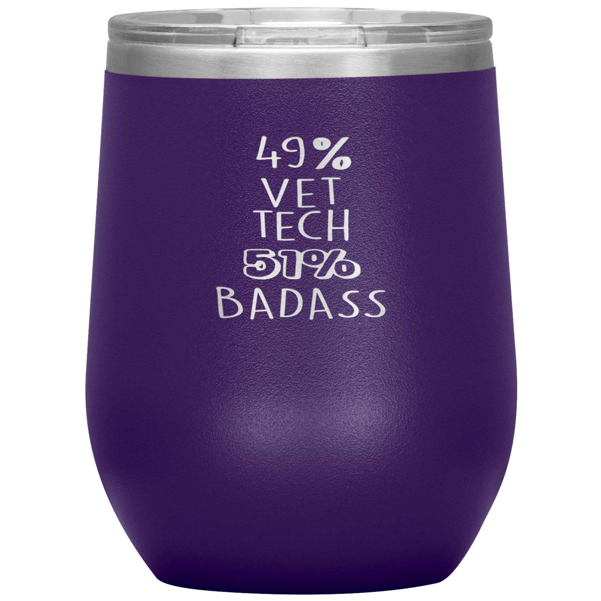 Vet tech Gift, 49% Vet tech, Badass, 12oz Tumbler, Travel mug, Coffee Tumbler, Present for Vet tech Colleague