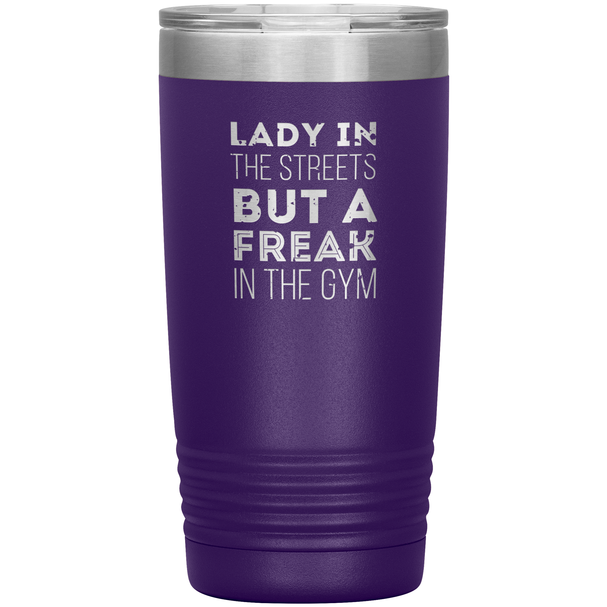 Fitness Gift, Lady in the streets, but a freak in the gym, Tumbler, Travel mug, Coffee Tumbler, Tea Tumbler