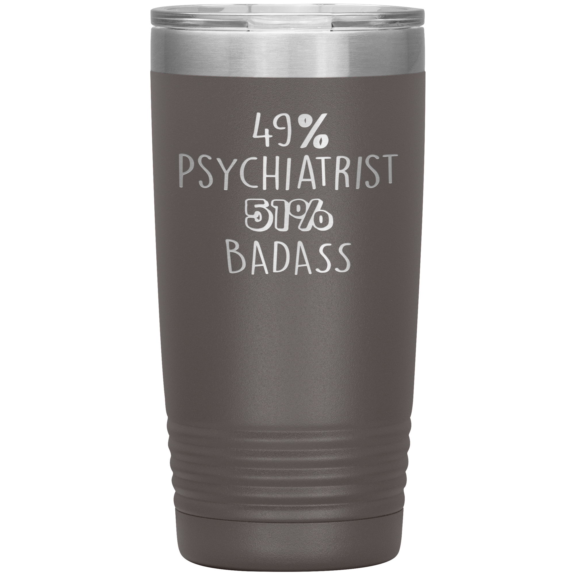 Psychiatrist Gift, 49% Psychiatrist, 20oz Badass, Tumbler, Travel mug, Coffee Tumbler, Present for Psychiatrist Colleague