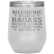 Mechanic Gift, Mechanic badass, 12oz Vacuum Tumbler, Travel mug, Coffee Tumbler, Present for Mechanic Colleague