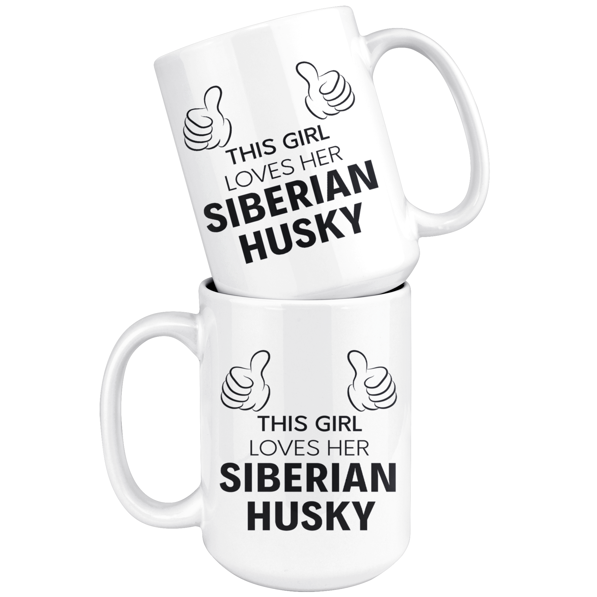 This Girl Loves Her Siberian Husky Gift, Christmas, Birthday Present, White Mug 15oz