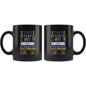 Mug Electrician gifts Electrician mug - Awesome Electrician looks like mug - Electrician coffee mug Electrician coffee cup (11oz) Black