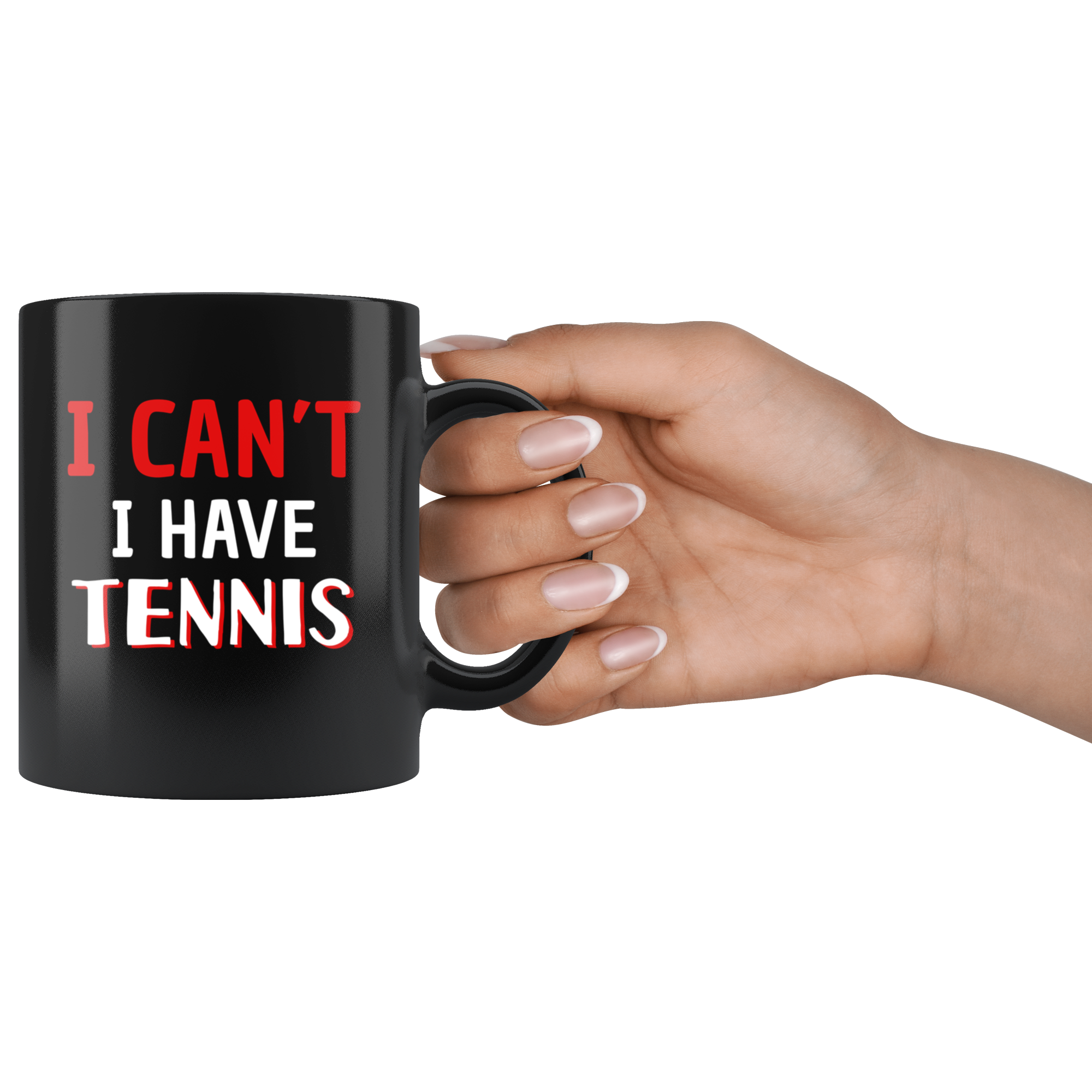 I can't I have tennis