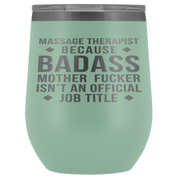 Massage Therapist Gift, Massage Therapist badass, 12oz Tumbler, Travel mug, Coffee Tumbler, Present for Massage Therapist Colleague