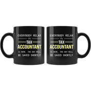 Tax Accountant Gift-Everyone relax-Tax Accountant, Tax Accountant Mug, Funny Accountant Mug, Black Mug