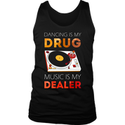 Techno Dancing is my drug, music is my dealer Tank Top Gift, Birthday Present