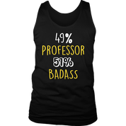 49% Professor 51$ Badass