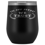 BJJ Gift, In jiu jitsu we trust, 12oz Tumbler, Travel mug, Coffee Tumbler, Tea Tumbler