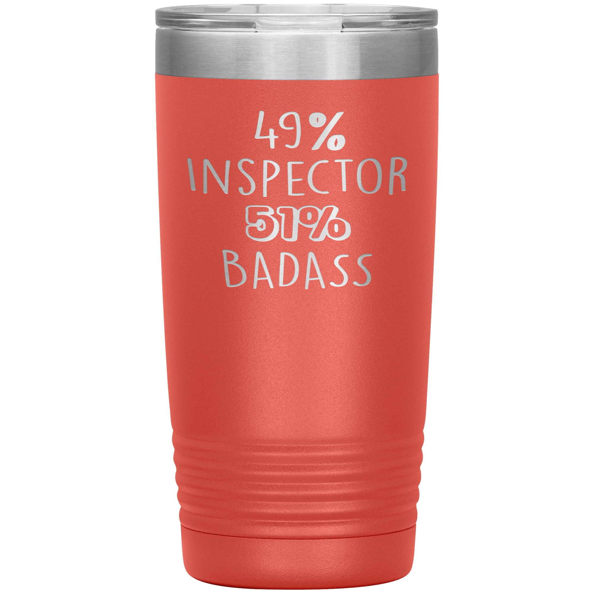 Inspector Gift, 49% Inspector, Badass, 20oz Vacuum Tumbler, Travel mug, Coffee Tumbler, Present for Inspector Colleague