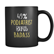 49% Podiatrist 51% Badass