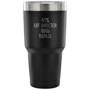 49% Art Director, Badass Tumbler 30oz