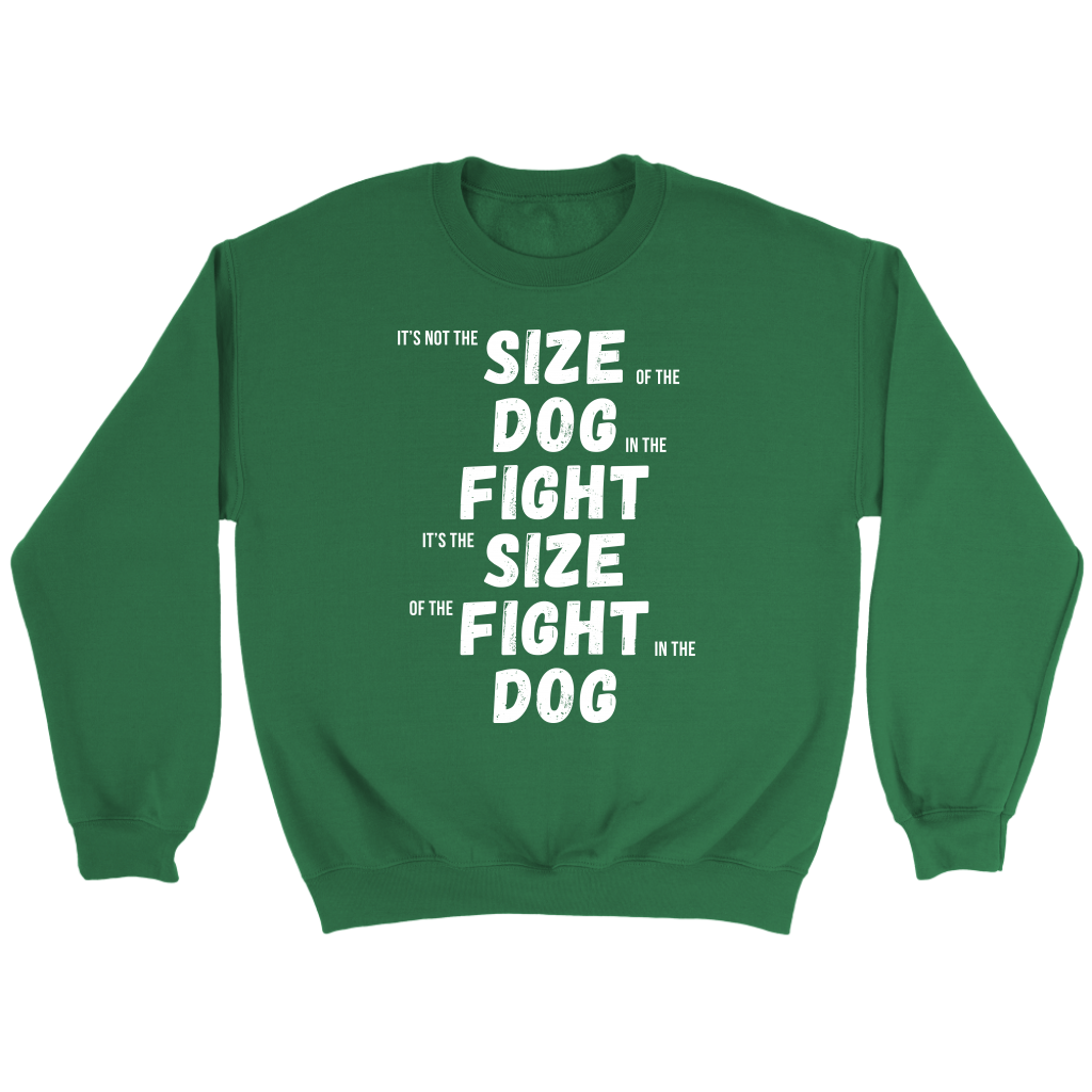 MMA It's not the size of the dog in the fight Gift, Unisex Longsleeve, Hoodie, Crewneck long sleeve, Sweatshirt, Jersey