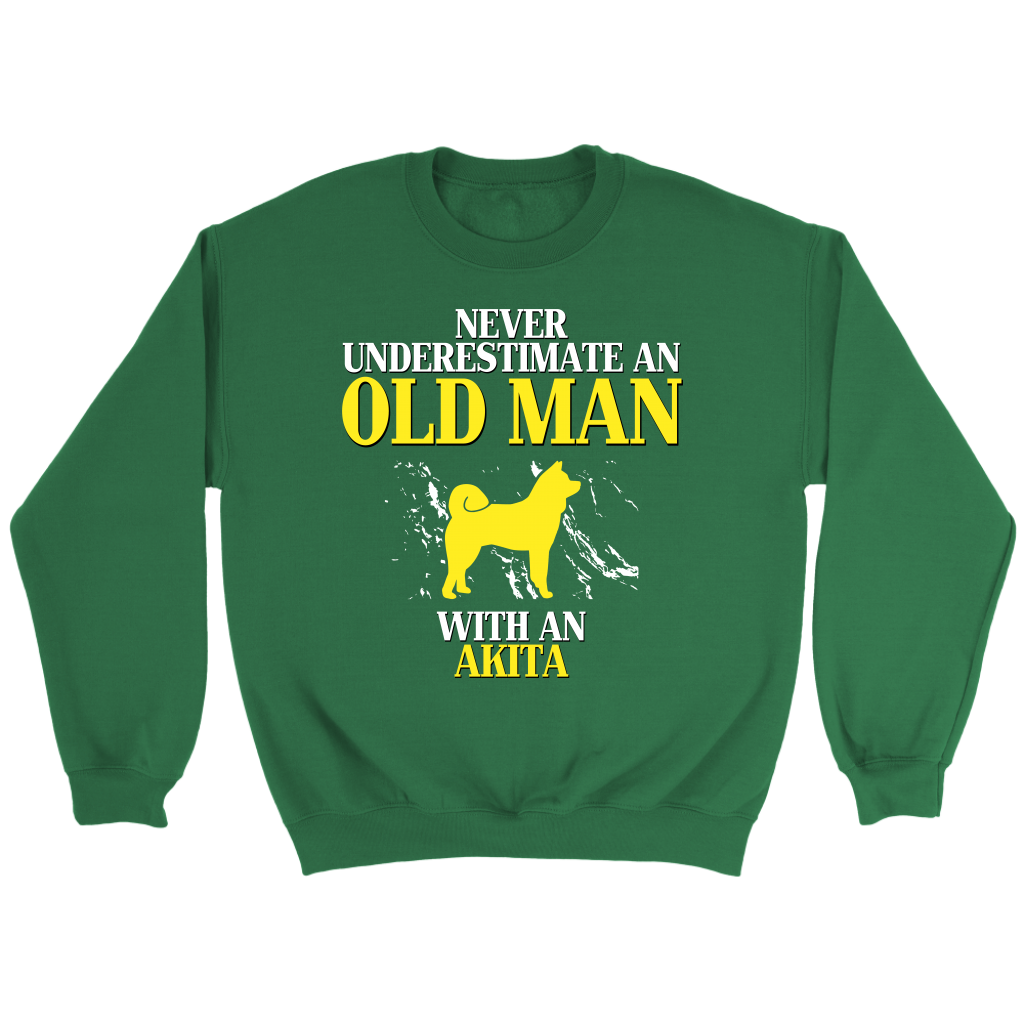 Never underestimate an old man with an Akita crewneck