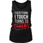 Everything I touch turns to sold
