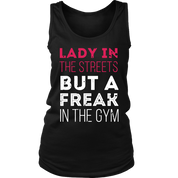 Lady in the streets but a freak in the gym