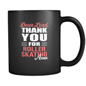 Dear Lord, thank you for Roller skating Amen.
