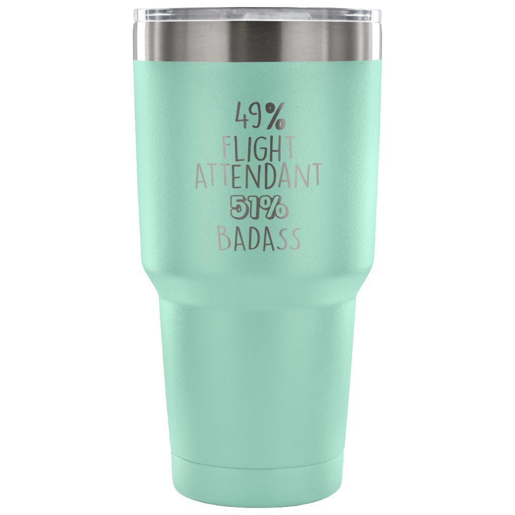 49% Flight Attendant, Badass Tumbler 30oz