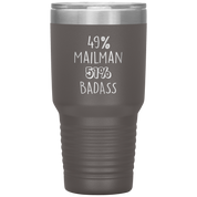 49% Mailman, Badass 30oz tumbler